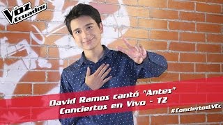 David Ramos cantó "Antes" - Conciertos en Vivo - T2 - La Voz Ecuador