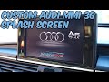 Audi MMI 3G Custom Splash Screen