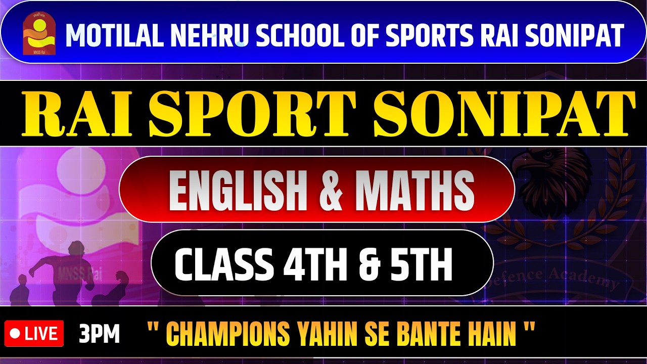 RAI Sports Sonipat 2026 Entrance Exam 🎯 | Class 4 & 5 English + Maths LIVE class #mnssrai #raisport