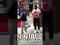 Me when I watch ninjago