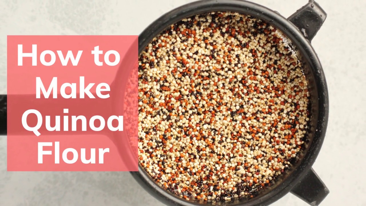 How to Make Quinoa Flour - YouTube