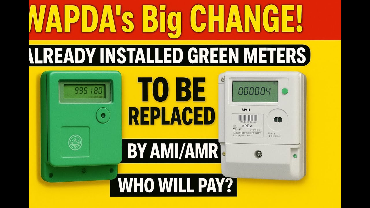 WAPDA’s Big Change! Already Installed Green Meters to Be Replaced by AMI/AMR — Who Will Pay?