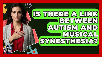Is There A Link Between Autism And Musical Synesthesia? - Answers About Autism