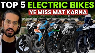Top 5 Electric Bikes in India⚡️| Nayi Electric Bike Lene se phle Ye Dekhlo😳 #evbikes