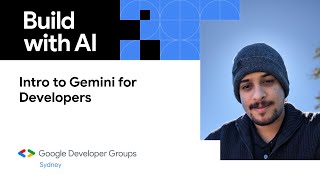 Intro to Gemini for developers by Kartik Arora | Build with AI Workshop Sydney 2024