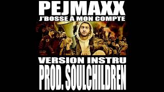 Video thumbnail of "Pejmaxx - J'bosse À Mon Compte // Prod. Soulchildren (Instrumental)"