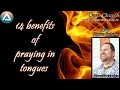 14 Benefits of Praying in Tongues