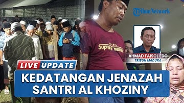 Tangis Sambut Kedatangan Jenazah Santri & Ungkapan Ayah Korban Al Khoziny di Bangkalan: Saya Ikhlas