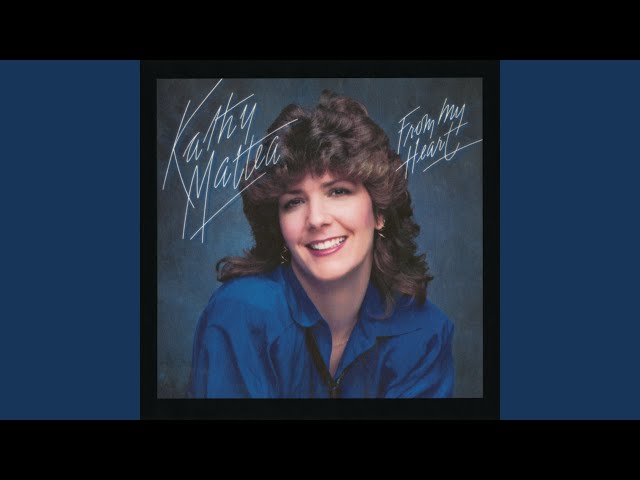 Kathy Mattea - He Won't Give In