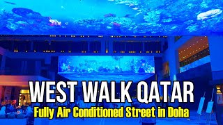 Travel vlog - Exploring West Walk Qatar | Walk Tour of Fully Air Conditioned Street in Doha | Qatar Travel Guide