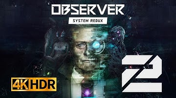 Observer: System Redux Gameplay Walkthrough 4K HDR Sub ITA Part 2