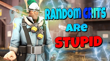 TF2 - Random Crits are STUPID! (Stream Highlights!)