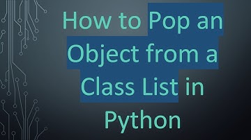 How to Pop an Object from a Class List in Python
