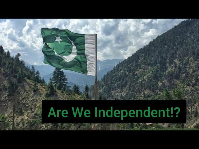 Are We Independent!? | Sohaira Liaquat. class=