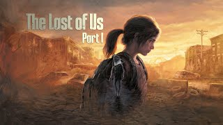 The Last of Us Part I | Part... One