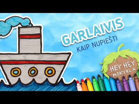 Video: Kaip Nupiešti Garlaivį