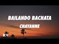 Chayanne - Bailando Bachata (Letra/Lyrics)