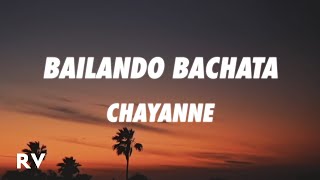 Chayanne - Bailando Bachata (Letra/Lyrics)