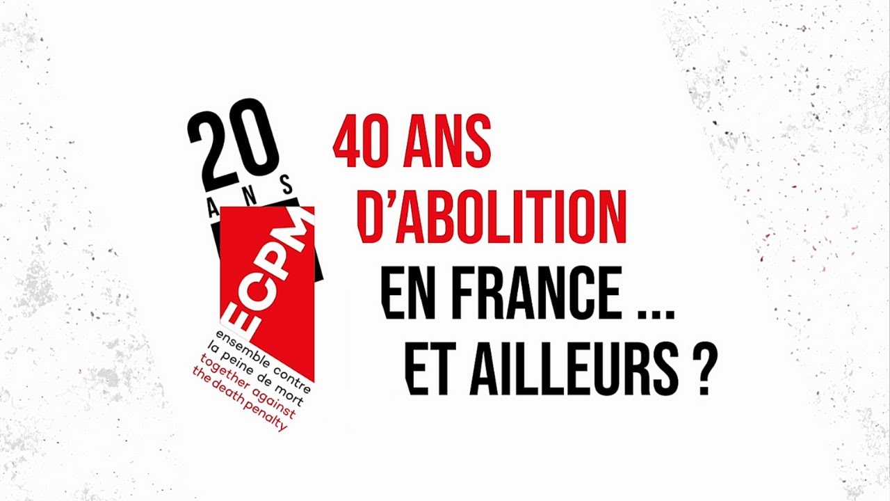 Pourquoi Poursuivre Le Combat Contre La Peine De Mort 40 Ans Apres Son Abolition En France Youtube
