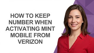 How to Keep Number When Activating Mint Mobile From Verizon - AshleyHowTo