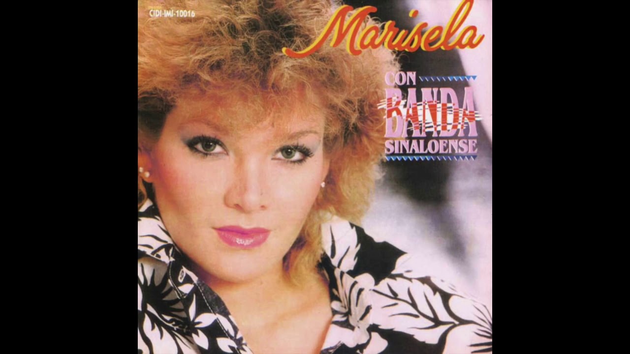 Marisela Ya No Te Vayas YouTube