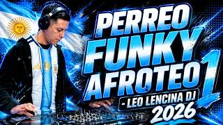 PERREO FUNKY AFROTEO Vol. 1 🔥 LEO LENCINA DJ 2026