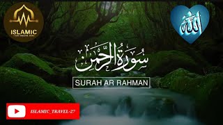 SURAH AR RAHMAN WITH ANIMATION BEAUTIFUL VOICE 💗#ISLAMIC_TRAVEL-27#quran #beatifulvoice