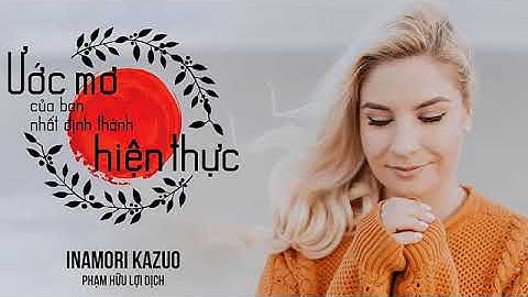 Ước mơ của bạn nhất định thành hiện thực - Inamori Kazuo - Phần 1_2