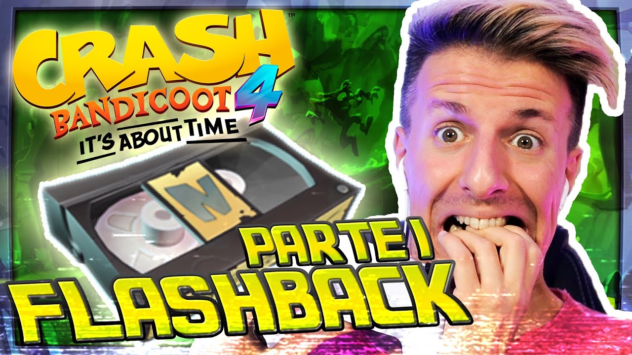 SCOPRIAMO IL PASSATO DI CRASH - NASTRI FLASHBACK EP.1 - CRASH BANDICOOT 4