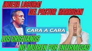 Pastor Juan Carlos Harrigan cristianos No deben morir antes de los 70 ni por enfermedad #biblialibre