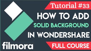 How to Add Solid Background Color in Wondershare Filmora - Tutorial #33 - Full Course