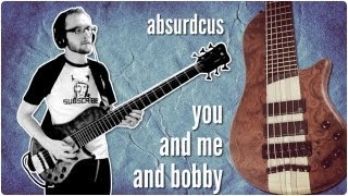Warwick Thumb Singlecut 6 string bass - absurdcus - you and me and bobby