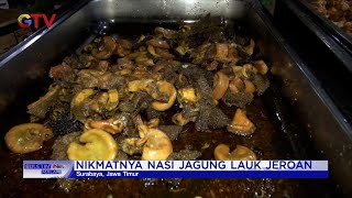 Nikmatnya Nasi Jagung Lauk Jeroan di Surabaya #BuletiniNewsMalam 18/03