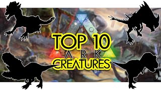 Top 10 Creatures In Ark Survival Evolved Community Voted