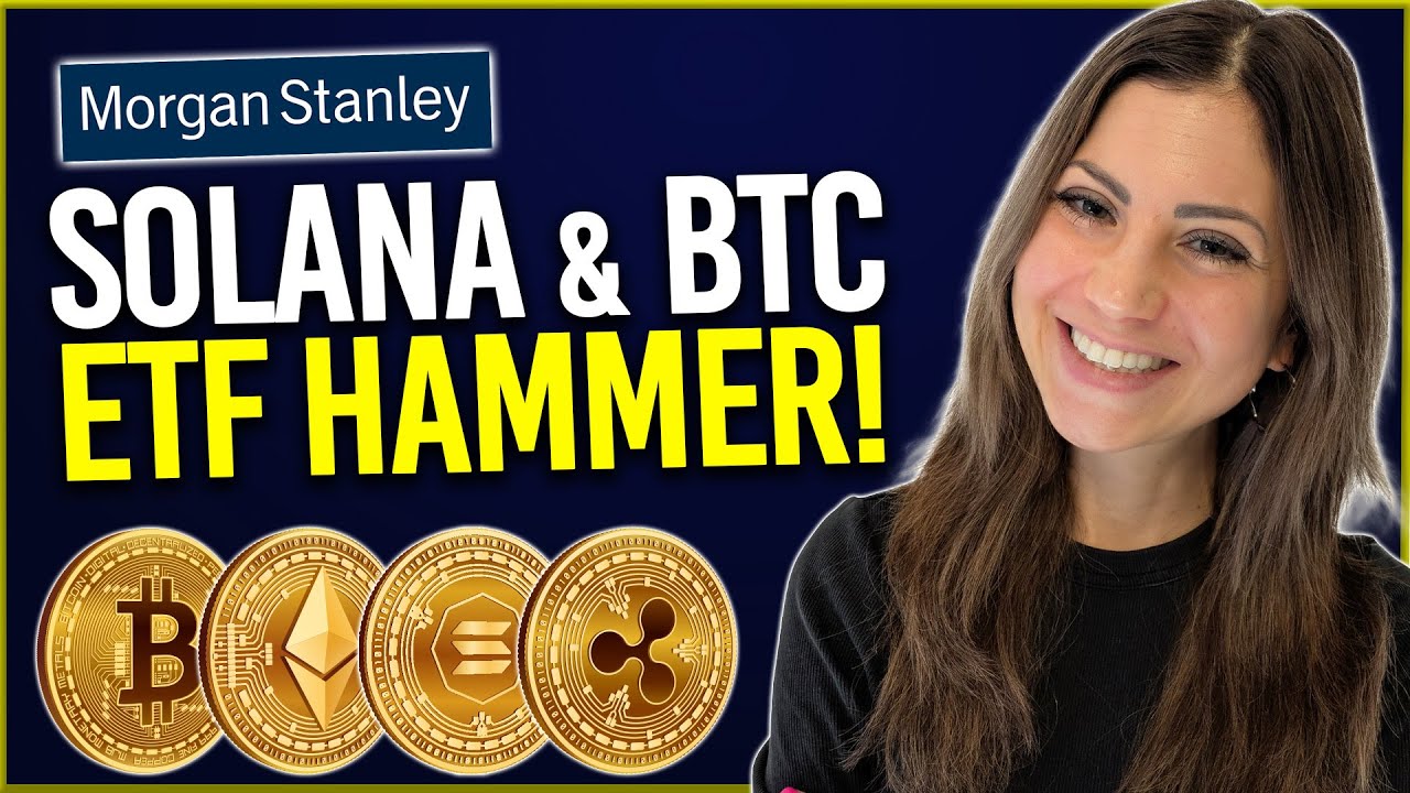 Morgan Stanley beantragt Bitcoin & Solana ETF! (+ XRP & ETH) - Ist das der Startschuss? 🚀