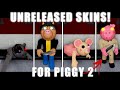 *MUST WATCH* UNRELEASED SKINS FOR PIGGY 2!! (Roblox Piggy Roleplay Mode)