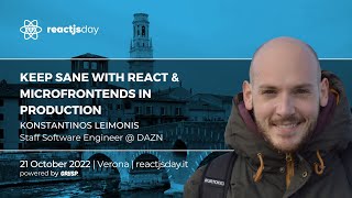 Keep sane with React & Microfrontends in production | Konstantinos Leimonis | reactjsday 2022