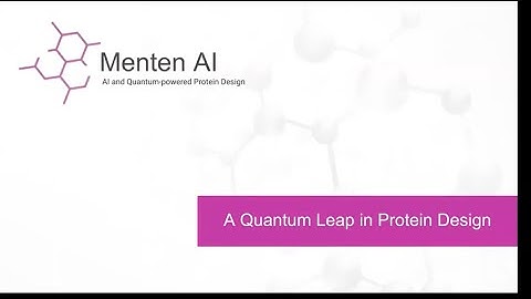 Quantum Powered Protein Design | D-Wave Webinar
