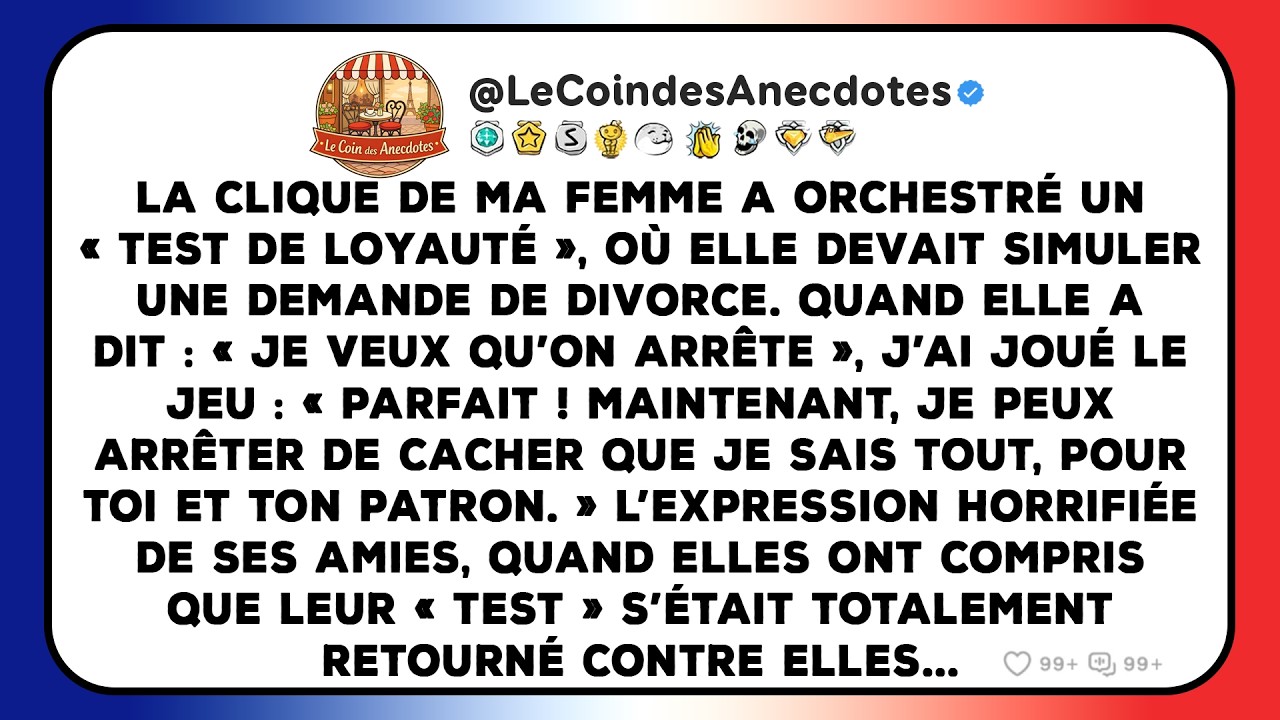 La clique de ma femme a orchestré un « test de loyauté », où elle devait simuler une demande de...