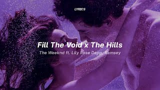 fill the void x the hills (lyrics) (tiktok version) | The Weeknd Ft. Lily Rose Depp, Ramsey