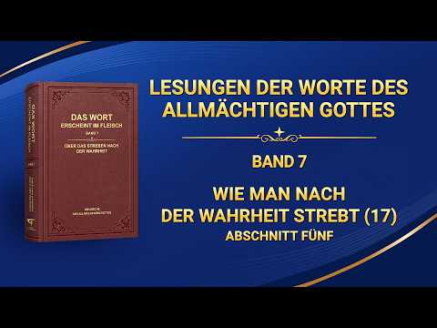 Das Wort Gottes | Wie man nach der Wahrheit strebt (17) (Abschnitt Fünf)