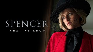 Spencer Movie | What We Know