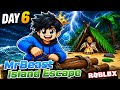 Mr beast island escape in Roblox 😂 🎉 day 6 🤯#gamerfleet 