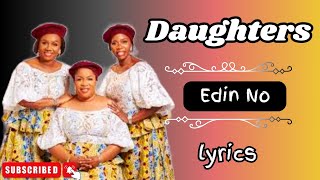 Daughters of Glorious Jesus - Edin no Lyrics (Free Texts & Video)