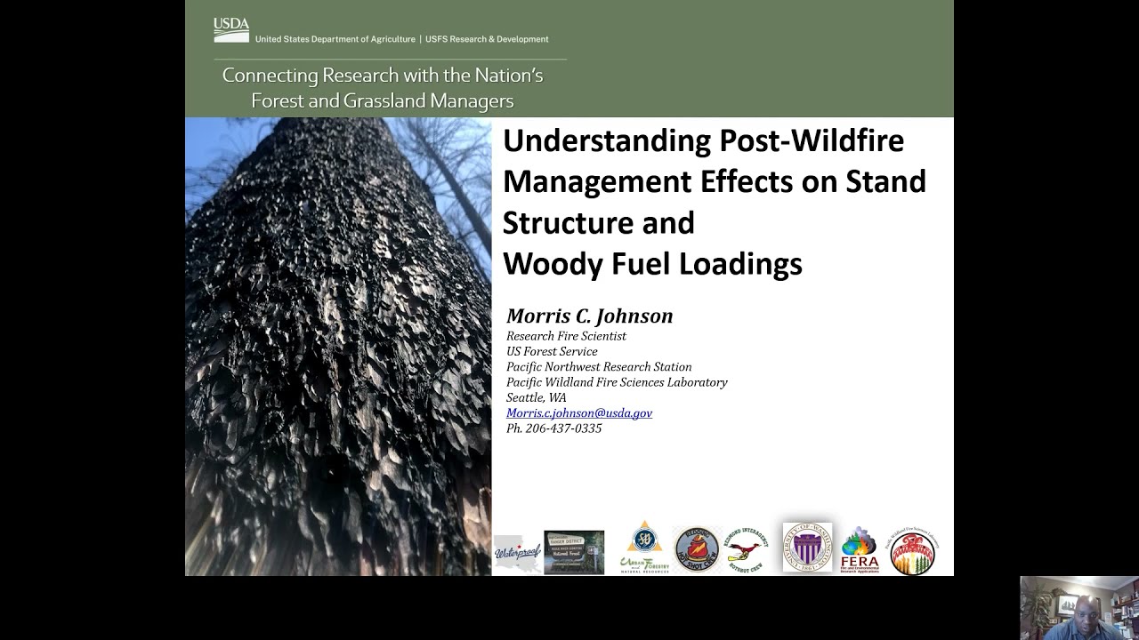 Post Wildfire Management Effects on Stand Structure and Woody Fuel Loadings - Morris Johnson