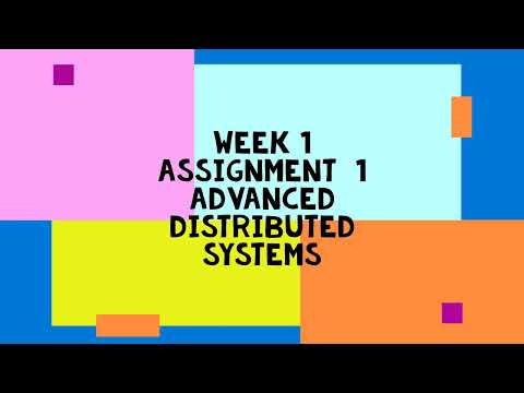 Advanced Distributed Systems || NPTEL | Week 1 | assignment solution 1 | 2023