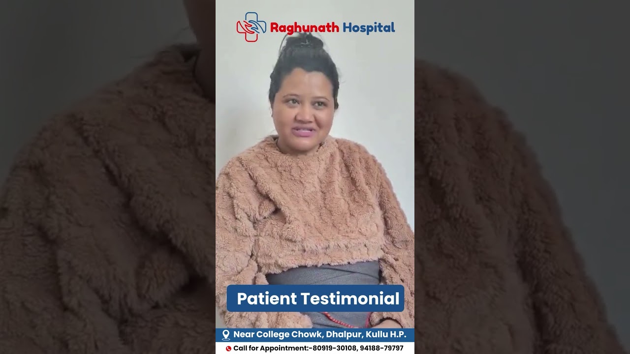 Best Gynaecology Hospital in Kullu | Patient Review at Raghunath Hospital