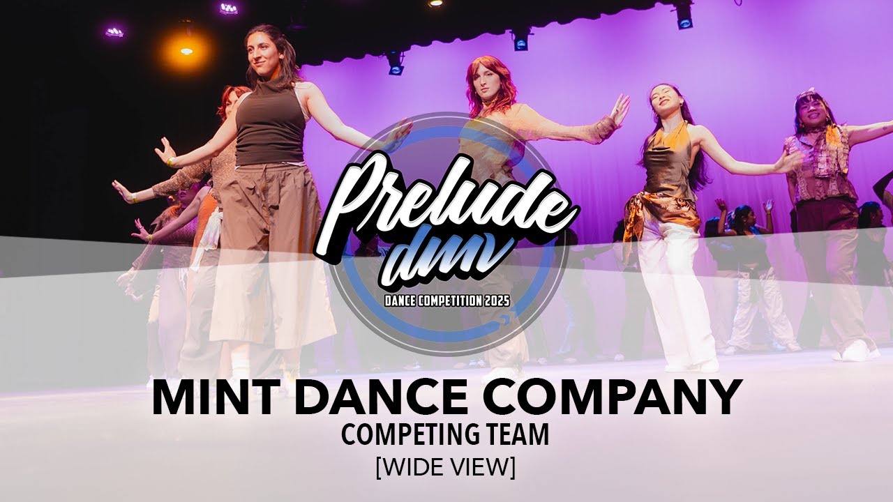 Mint Dance Company [ШИРОКИЙ ОБЗОР] | Prelude DMV 2025 | 