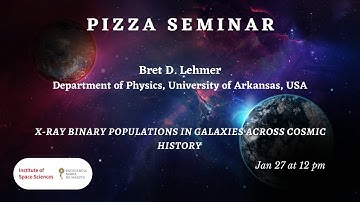Bret D. Lehmer - X-ray Binary Populations in Galaxies Across Cosmic History