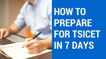 TS ICET: How to prepare for ts icet in 7 days and score 120 marks (2018).